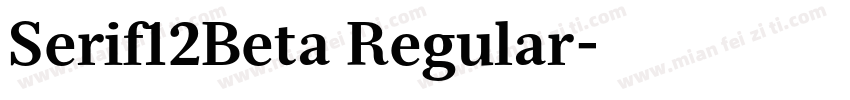 Serif12Beta Regular字体转换